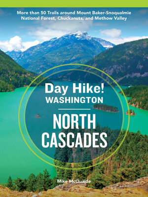 Day Hike Washington: North Cascades - ebook